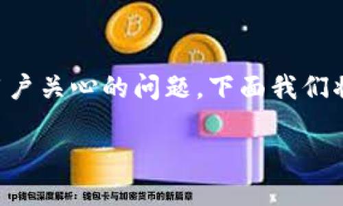 虚拟币钱包怎么注册账号是当前很多用户关心的问题。下面我们将为你提供一个详细的指南与相关信息。

虚拟币钱包账号注册全流程详解